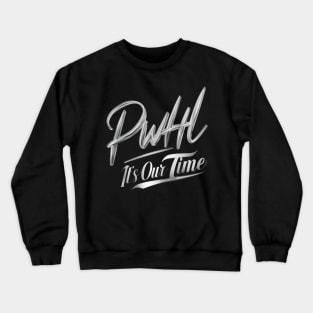 PWHL It's Our Time! Crewneck Sweatshirt